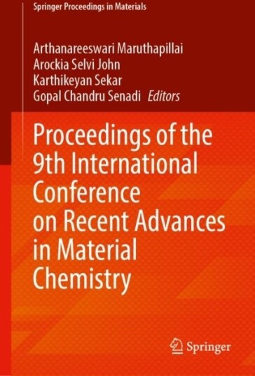 Proceedings of the 9th International Conference on Recent Advances in Material Chemistry