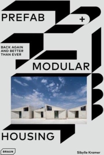 Prefab & Modular Housing  back again  and better than ever