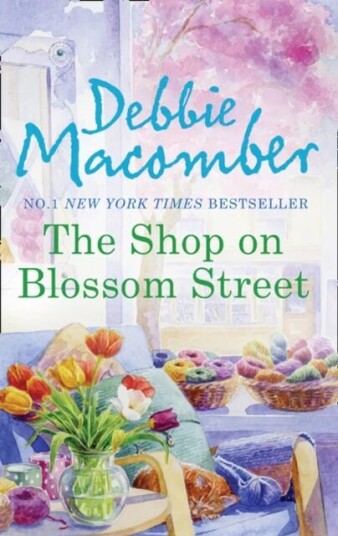 The Shop On Blossom Street Av Debbie Macomber The Shop On Blossom Street Av Debbie Macomber