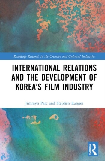 International Relations and the Development of Korea’s Film Industry