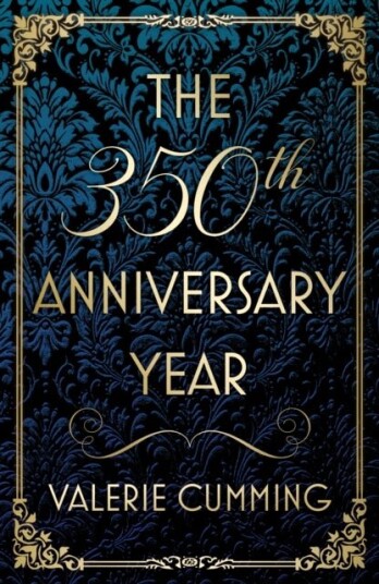 The 350th Anniversary Year The 350th Anniversary Year