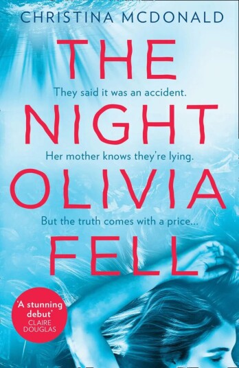 The Night Olivia Fell Av Christina Mcdonald The Night Olivia Fell Av Christina Mcdonald