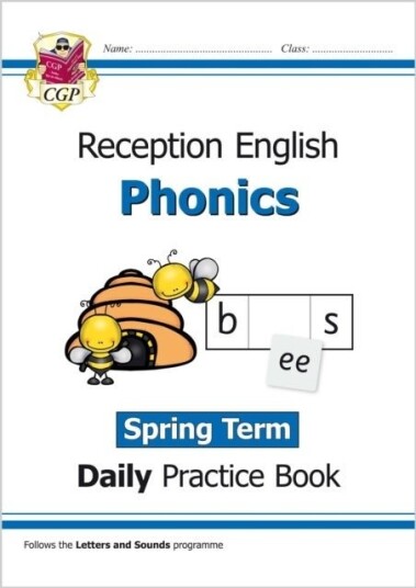 Reception Phonics Daily Practice Book: Spring Term Reception Phonics Daily Practice Book: Spring Term