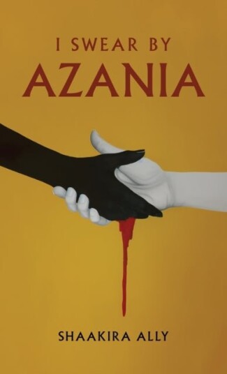 I Swear by Azania I Swear by Azania