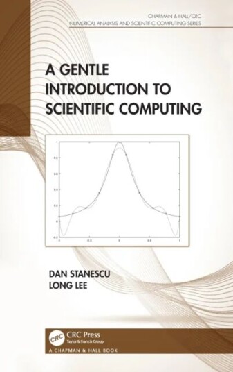 A Gentle Introduction To Scientific Computing Av Dan (University Of Wyoming Usa) Stanescu, Long (University Of Wyoming Usa) Lee