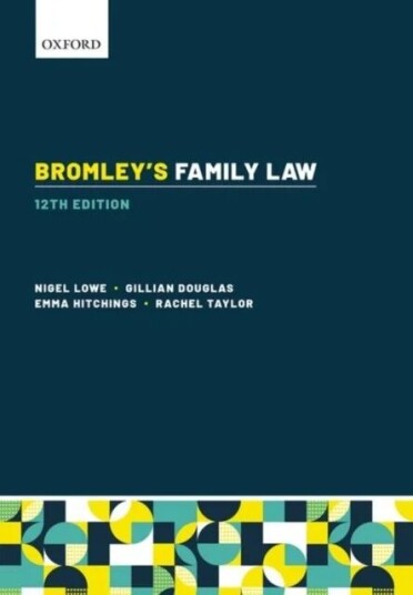 Bromley'S Family Law Av Nigel (Qc (Hon) Emeritus Professor Of Law Cardiff University) Lowe, Gillian (Professor Of Law Emerita King'S College