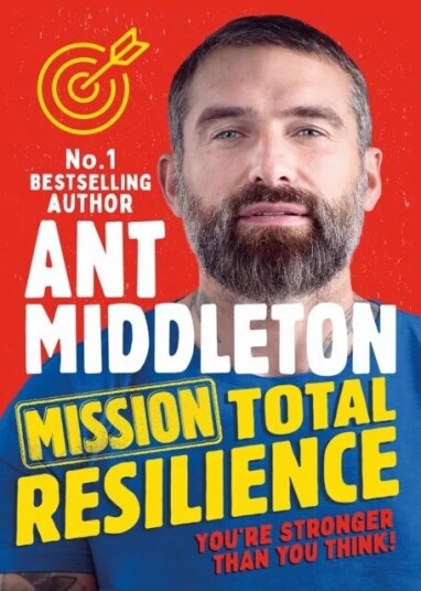 Mission Total Resilience Av Ant Middleton Mission Total Resilience Av Ant Middleton