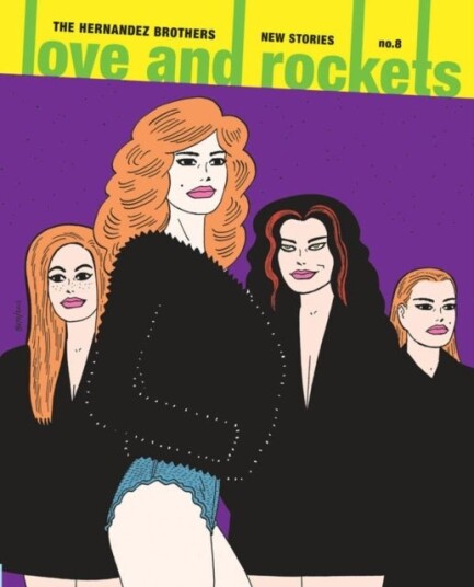 Love and Rockets: New Stories No. 8 Love and Rockets: New Stories No. 8