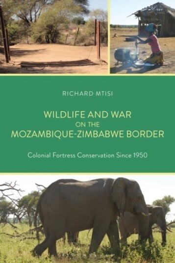 Wildlife and War on the Mozambique Zimbabwe Border