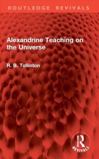 Alexandrine Teaching on the Universe Alexandrine Teaching on the Universe