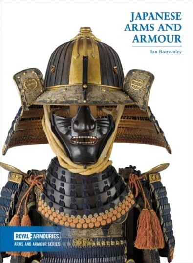 Japanese Arms And Armour Av Ian Bottomley Japanese Arms And Armour Av Ian Bottomley