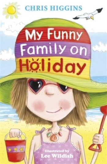 My Funny Family On Holiday Av Chris Higgins My Funny Family On Holiday Av Chris Higgins