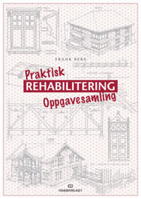 Praktisk Rehabilitering Av Frank Berg