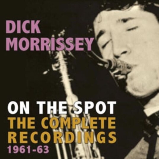 Dick Morrissey  On The Spot  CD