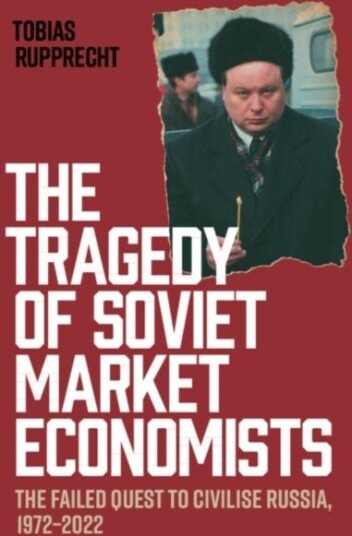 The Tragedy of Soviet Market Economists