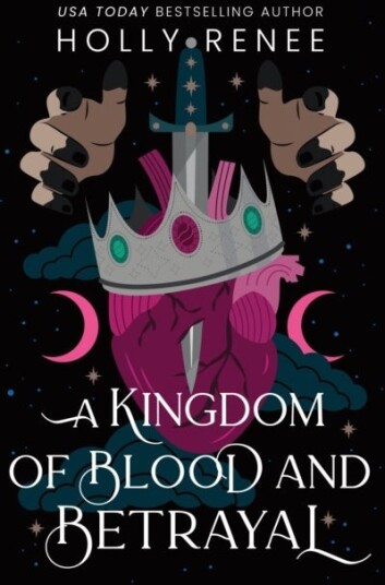 A Kingdom of Blood and Betrayal A Kingdom of Blood and Betrayal
