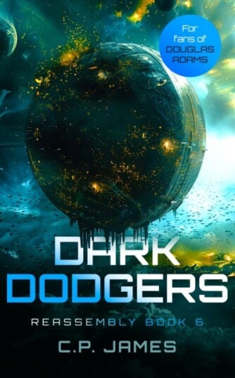 Dark Dodgers  A Humorous Space Opera