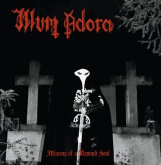 Illum Adora Miasma Of A Damned Soul Uk Vinyl