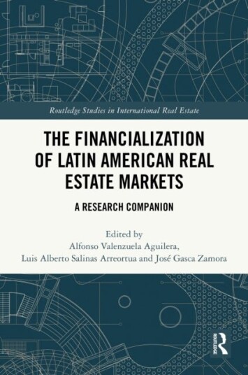 The Financialization of Latin American Real Estate Markets