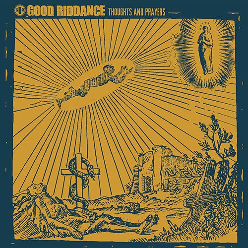 Good Riddance Thoughts And Prayers LP/Vinyl