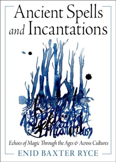 Ancient Spells and Incantations
