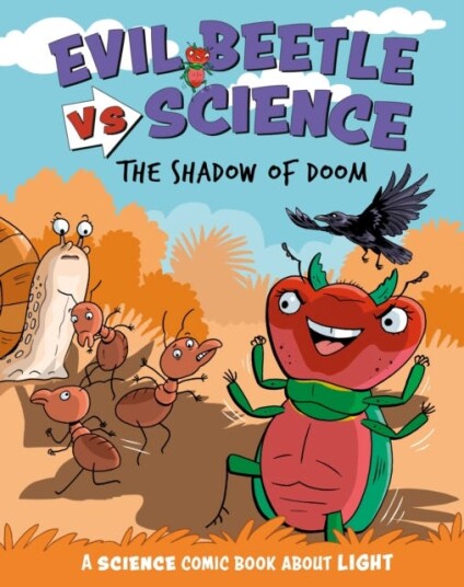 Evil Beetle Versus Science: The Shadow of Doom A Science Comic Book About Light Evil Beetle Versus Science: The Shadow of Doom A Science Comic Book About Light