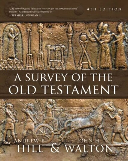 A Survey Of The Old Testament Av Andrew E. Hill, John H. Walton A Survey Of The Old Testament Av Andrew E. Hill, John H. Walton