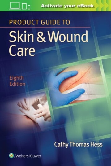 Product Guide To Skin & Wound Care Av Cathy Thomas Rn Bsn Cwcn Hess