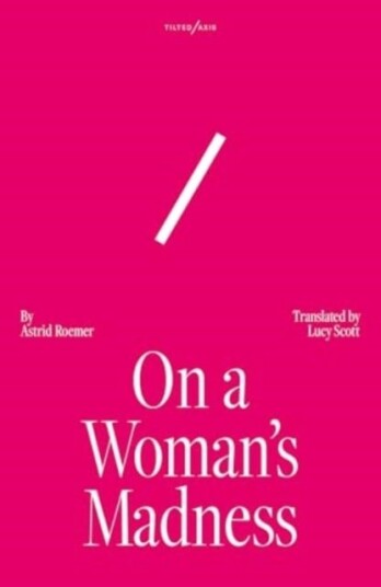 On A Woman's Madness On A Woman's Madness