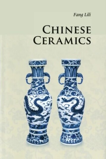 Chinese Ceramics Av Lili Fang
