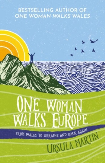 One Woman Walks Europe One Woman Walks Europe