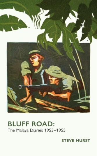 Bluff Road The Malaya Diaries 195355