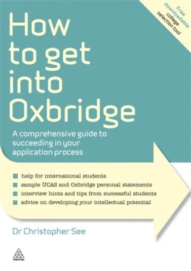 How to Get Into Oxbridge av Dr. Christopher See
