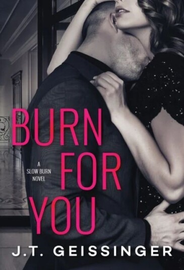 Burn For You Av J. T. Geissinger