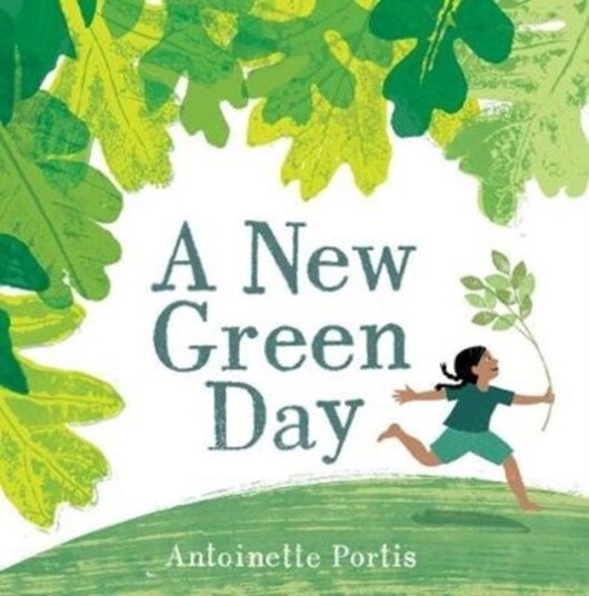 A New Green Day Av Antoinette Portis
