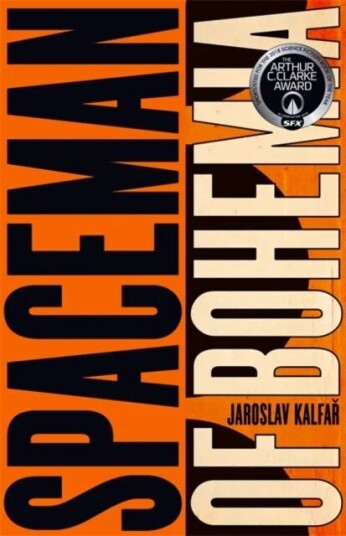 Spaceman of Bohemia: SHORTLISTED FOR THE ARTHUR C. CLARKE AWARD FOR SCIENCE FICTION av Jaroslav Kalfar