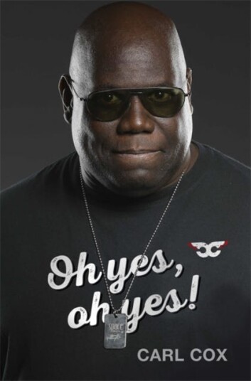 Oh Yes, Oh Yes! Av Carl Cox