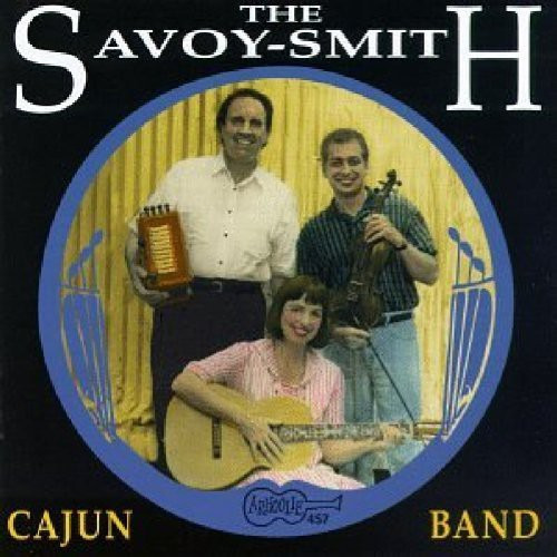 The SavoySmith Cajun Band Now & Then CD