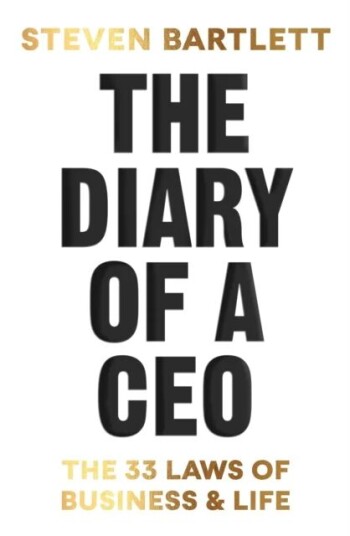 The Diary Of A Ceo Av Steven Bartlett