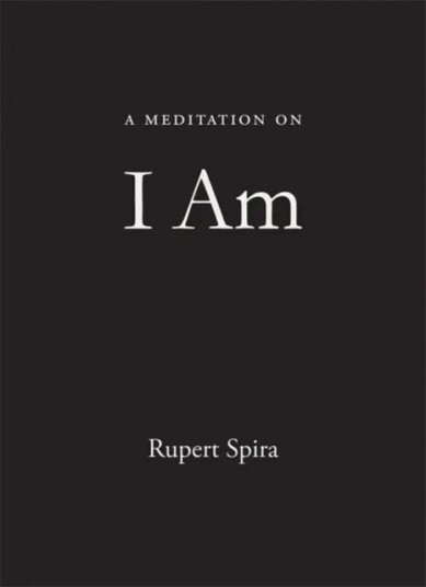 A Meditation On I Am Av Rupert Spira