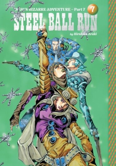 JoJo's Bizarre Adventure: Part 7 Steel Ball Run Vol. 7 JoJo's Bizarre Adventure: Part 7 Steel Ball Run Vol. 7