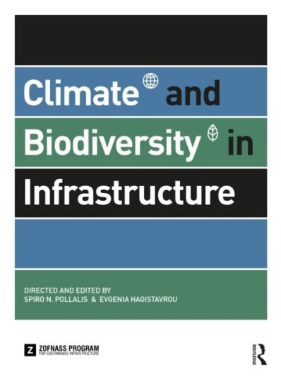Climate and Biodiversity in Infrastructure Climate and Biodiversity in Infrastructure