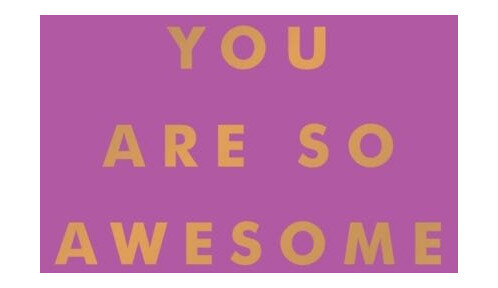 You Are So Awesome Uplifting Quotes and Affirmations to Celebrate How Amazing You Are