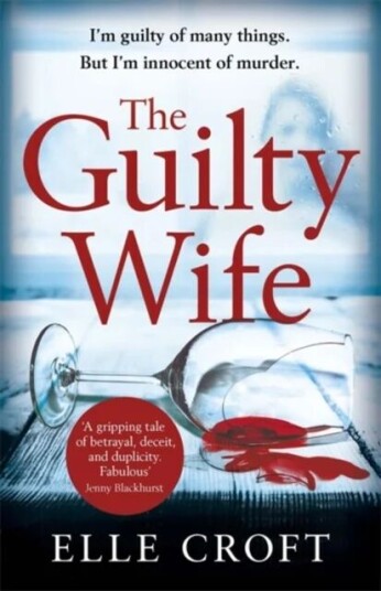 The Guilty Wife Av Elle Croft