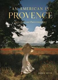 An American In Provence Av Jamie Beck