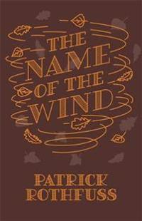 The Name Of The Wind Av Patrick Rothfuss