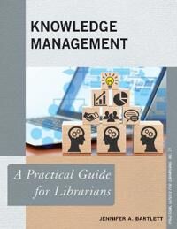 Bartlett Jennifer A. Knowledge Management