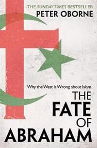 The Fate Of Abraham Av Peter Oborne