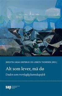 Alt Som Lever Må Dø