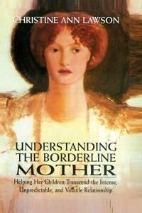 Lawson Christine Ann Understanding the Borderline Mother